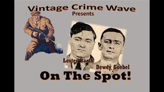 St Louis gangsters Lester Barth and Dewey Goebel go on the spot [upl. by Aleras]