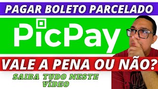 PAGAR BOLETO PARCELADO PICPAY  VALE A PENA OU NÃO APRENDA COMO FAZER A OPERAÇÃO DE FORMA FÁCIL [upl. by Natsirk]