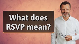 What does RSVP mean [upl. by Kenleigh]