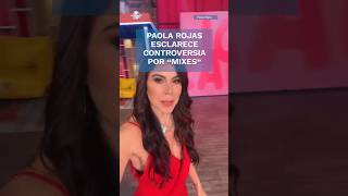 Paola Rojas se deslinda de marca de mezcal quotMixesquot shorts [upl. by Liz]