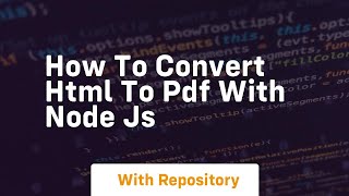 How to convert html to pdf with node js [upl. by Hairahs]