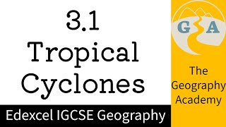 31 Tropical Cyclones  IGCSE Edexcel Geography 91 [upl. by Greenberg]