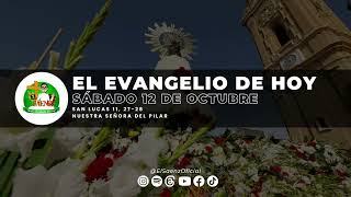 🎙Evangelio De Hoy Sábado 12 de Octubre 2024 l 📖San Lucas 11 2728 [upl. by Htebazle]