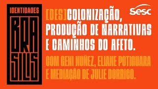 DesColonização produção de narrativas e caminhos do afeto [upl. by Asaeret]