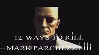 12 Ways To Kill Mark Parchezzi III 25  Hitman Blood Money [upl. by Merrow]