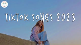 Tiktok songs 2023 🍨 Trending tiktok songs  Viral hits 2023 [upl. by Ruthann743]