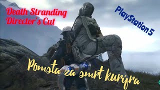 Death Stranding  Directors Cut  Pomsta za smrt kurýra 😥💥druhá mapa  PlayStation 5 [upl. by Laval]