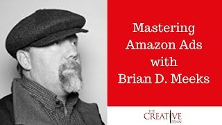 Mastering Amazon Ads With Brian D Meeks [upl. by Desireah]