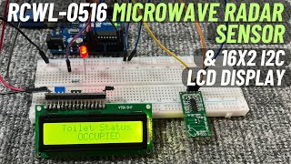 RCWL0516 Microwave Radar Sensor amp 16x2 I2C LCD Display with Arduino  Bathroom Occupancy Indicator [upl. by Wilhelm700]