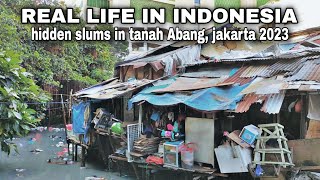 KEHIDUPAN NYATA YANG TERSEMBUNYI di TEPIAN SUNGAI TANAH ABANG JAKARTA Indonesia 🇮🇩 WALK TOUR [upl. by Demmer]