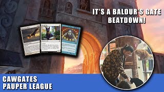 Its A Baldurs Gate Beatdown  Caw Gates Leauge  Pauper Gameplay [upl. by Nyrok]