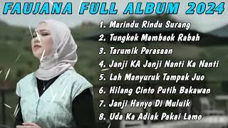 FAUZANA  LAGU MINANG TERBARU FULL ALBUM TERPOPULER 2024  Marindu Rindu Surang  Tungkek Mambaom🎶 [upl. by Yzzo]