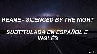 Keane  Silenced By The Night Subtitulada en Español e Inglés [upl. by Rosette174]