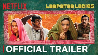 Laapataa Ladies  Official Trailer  Ravi Kishan Sparsh Srivastava Pratibha Ranta Nitanshi Goel [upl. by Lamp]