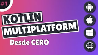 KOTLIN MULTIPLATFORM desde CERO 1 📱  Preparación del entorno y Hello World CURSO KMP [upl. by Enyaht]