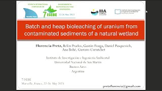 PRETZ Florencia Batch and heap bioleaching of uranium from contaminated sediments of a natural [upl. by Strohbehn]