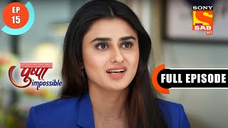 Will Dipti Get The Project  Pushpa Impossible  Ep 15  Full Episode  22 June 2022 [upl. by Nerol]