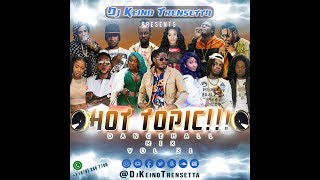 JUNE 2018 CLEAN DANCEHALL MIX quotHOT TOPICquot VOL 31⏩FT VYBZ KARTEL ALKALINE SPICE MASICKA amp MORE [upl. by Kimberlee]