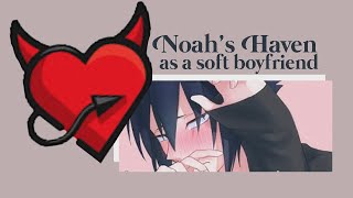 Noahs Haven acting as a soft boyfriend for 3 minutes straight edit asmr [upl. by Hogarth]