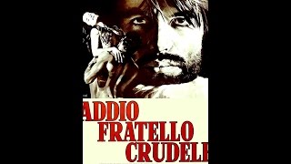 Italy 1971 Ennio Morricone  Addio Fratello Crudele [upl. by Schlessinger472]