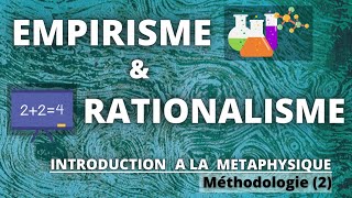 Empirisme amp Rationalisme  Méthodologie 2 [upl. by Quillon]