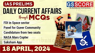 Daily Current Affairs amp Analysis  18 April 2024 through MCQs  UPSC Prelims currentaffairs [upl. by Eatnoj]