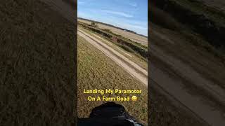 How I Land My Paramotor On A Farm Road paramotor ppg actionlife lovelaughlive [upl. by Tye]