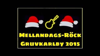 MellandagsRöck  Mera Brännvin  Gruvkarlby 2015 [upl. by Myer]