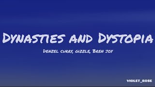 Dynasties and Dystopia Denzel Curry Gizzle Bren Joy Lyrics [upl. by Liw401]