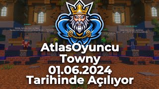 AtlasOyuncu Towny Sunucusu 01062024 1800da Sizlerle [upl. by Suzetta513]