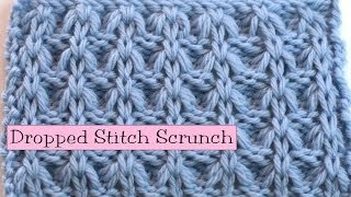 Fancy Stitch Combo  Dropped Stitch Scrunch [upl. by Rostand527]