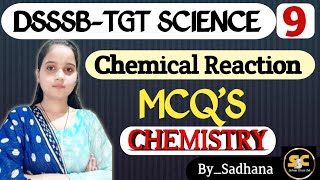 Chemical Reaction  DSSSB TGT Science  MCQS Discussion  By Sadhana chemistry [upl. by Fredek]