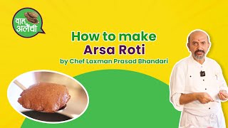 How to make Arsa Roti Cooked by Chef Laxman Prasad Bhandari [upl. by Norvun]