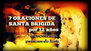 LOS 7 PADRES NUESTROS DE SANTA BRIGIDA DEVOCIÓN DE LOS 12 AÑOS CON Magníficas PROMESAS DE JESUS [upl. by Dita]