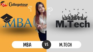 MBA Vs MTech Which is Better  Importance of Education [upl. by Anaibaf733]