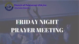 FRIDAY NIIGHT PRAYER MEETING   12 APRIL 2024 [upl. by Clovis]