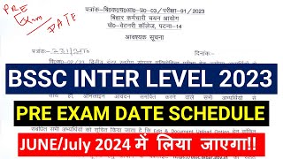 BIHAR SSC INTER LEVEL PRE EXAM DATE SCHEDULED  BSSC 2ND INTER LEVEL 2024 EXAM DATE [upl. by Yednil693]