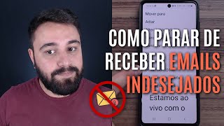 COMO PARAR DE RECEBER EMAILS INDESEJADOS [upl. by Nylrahc]