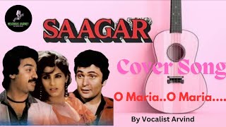 O Maria O Maria l ओ मारिया ओ मारिया sagar spbalasubramaniam coversong youtubevideo video song [upl. by Diego]