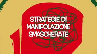 STRATEGIE DI MANIPOLAZIONE SMASCHERATE [upl. by Anaujit311]