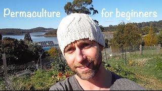 Permaculture For Beginners [upl. by Elmira477]