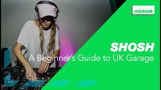 SHOSH  Beginner’s Guide To UK Garage MTP006 [upl. by Sabu378]