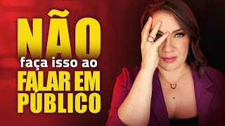 7 Dicas para falar bem em público  O que não fazer ao falar em público [upl. by Kathrine]