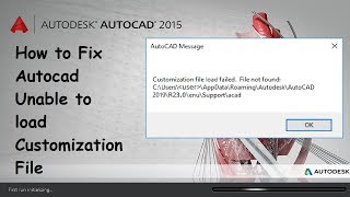 How to fix Unable to load customization file in autocad [upl. by Selohcin]