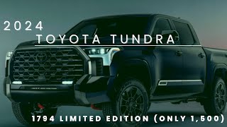 2024 Toyota Tundra 1794 “Limited Edition” [upl. by Notled891]