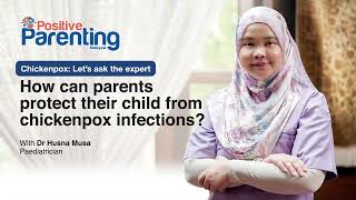 Chickenpox Let’s ask the expert – How can parents protect their child from chickenpox infections [upl. by Anirec]