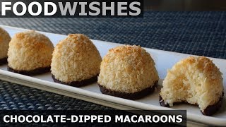 ChocolateDipped Coconut Macaroons  Food Wishes [upl. by Remmos]