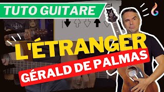 Apprenez à jouer Létranger de Gérald de Palmas  Tutoriel Guitare Complet [upl. by Ahsimet]