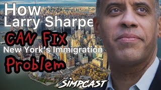 Larry Sharpe Solution for NYs Immigration Problems SimpCast w Chrissie Mayr Brittany Venti [upl. by Ottilie]