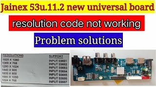 Jainex 53u112 new universal board full details with resolution codesResolution code not working [upl. by Gabriello]